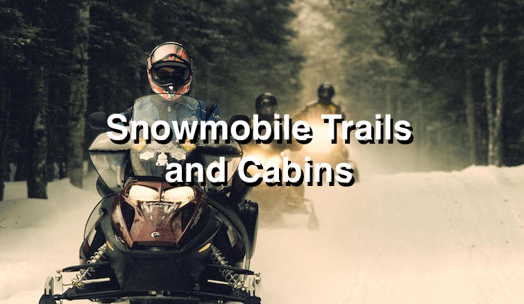 WI Cabins on Snowmobile Trails